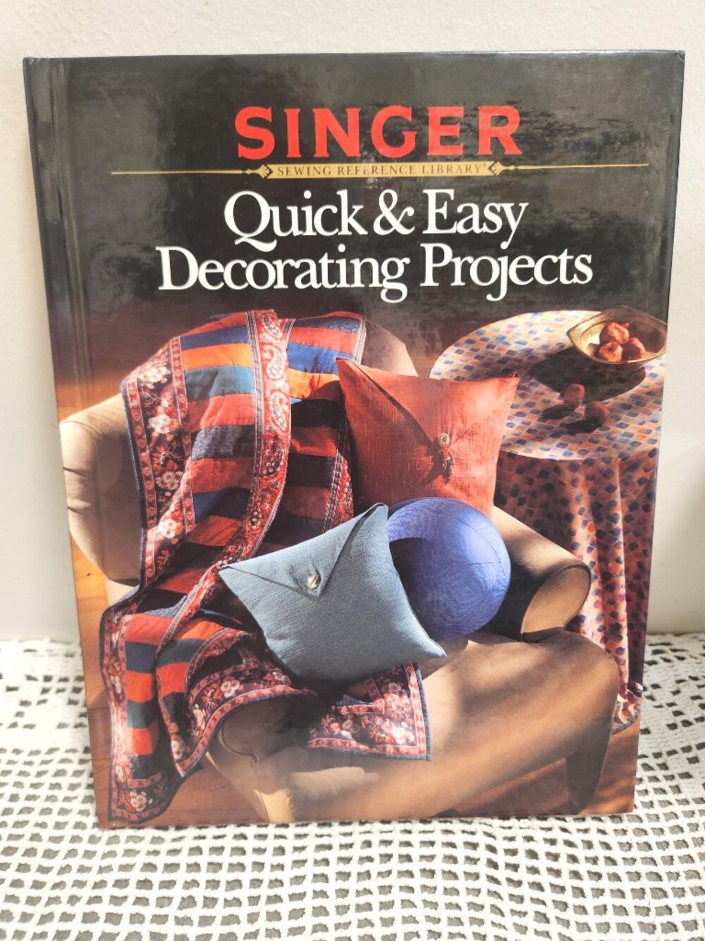 Singer Quick & Easy Decorating Projects Hardcover Vintage Book